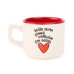 Tasarım Eksik Olma Çünkü Varlığın Çok Güzel Sloganlı Venüs Kupa - Renkli - 195 ml