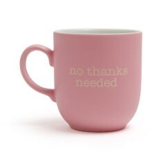 No Thanks Needed Kupa - Pembe - 400 ml