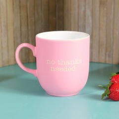 No Thanks Needed Kupa - Pembe - 400 ml